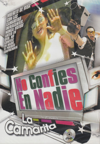 No Confies En Nadie: La Camarita