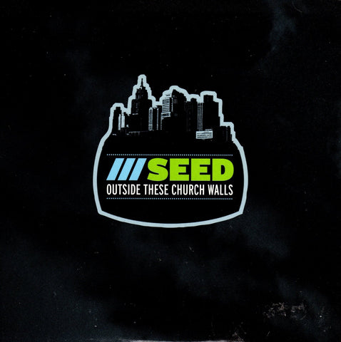 Outside These Church Walls by Seed