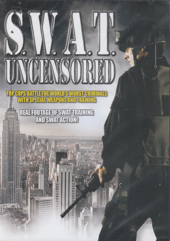 S.W.A.T. Uncensored