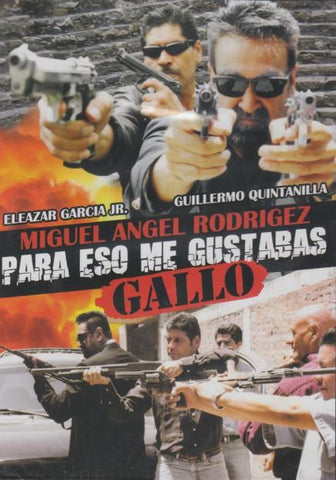 Para Eso Me Gustabas Gallo